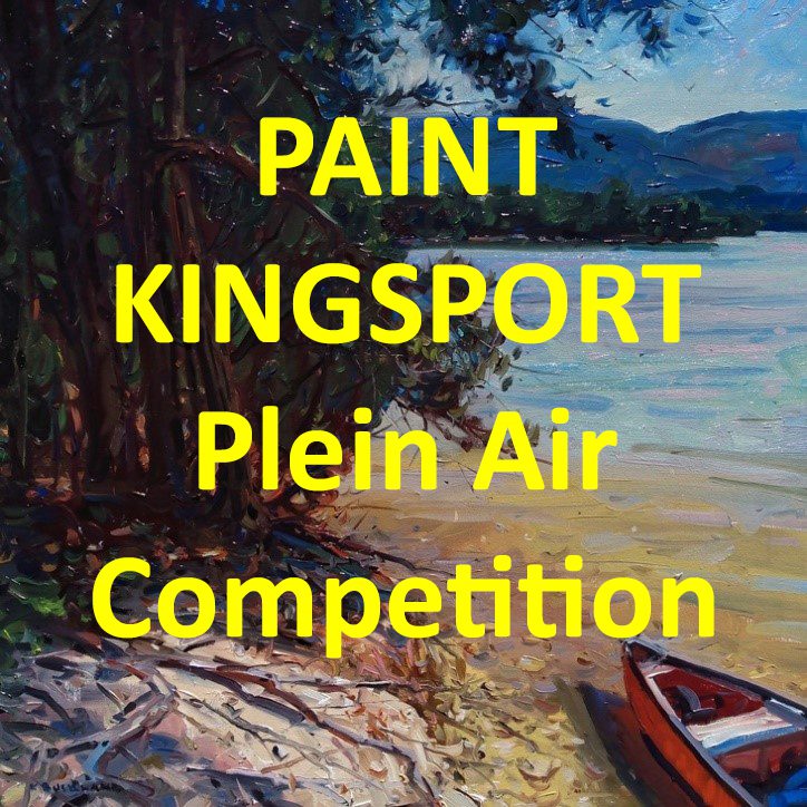 Join us for the Paint Kingsport Plein Air Competition.