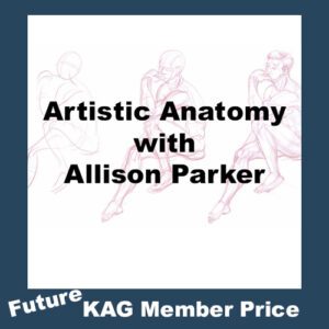 Artistic Anatomy Non KAG Member with Allison Parker.