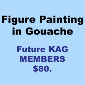 Figure painting in gouache non member kag members $ 80.